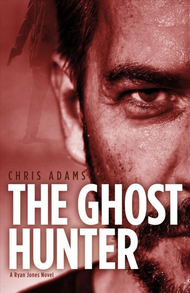 Ghost Hunter: A Detective Ryan Jones Novel
