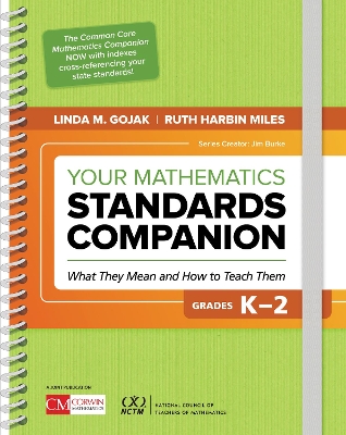 Your Mathematics Standards Companion, Grades K-2: What They Mean and How to Teach Them