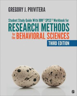 Student Study Guide with Ibm(r) Spss(r) Workbook for Research Methods for  the Behavioral Sciences 3rd ed.