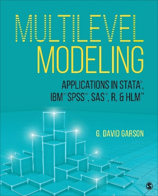 Multilevel Modeling: Applications in STATA(R), IBM(R) SPSS(R), SAS(R), R, & HLM(TM)