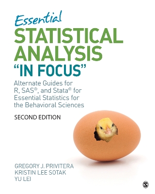 Essential Statistical Analysis &quote;In Focus&quote;: Alternate Guides for R, SAS, and Stata for Essential Statistics for the Behavioral Sciences