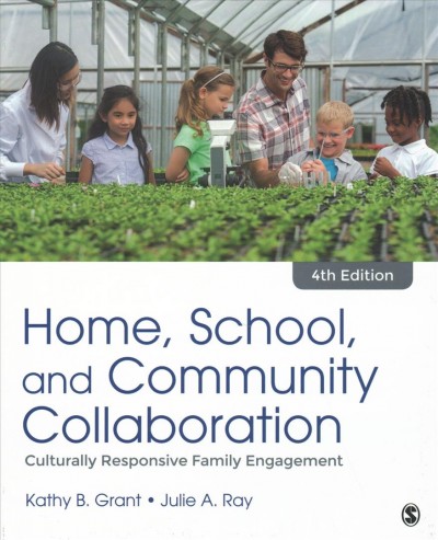 Bundle: Grant: Home, School, and Community Collaboration, 4e plus Constantino:  Engage Every Family 4th ed.