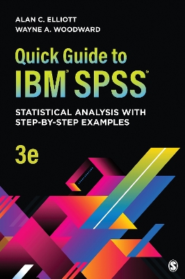 Quick Guide to IBM(R) SPSS(R): Statistical Analysis With Step-by-Step Examples