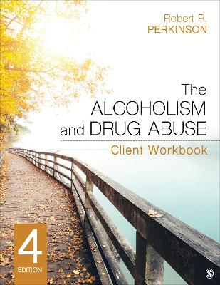 Alcoholism and Drug Abuse Client Workbook 4th Revised edition