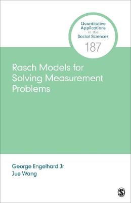 Rasch Models for Solving Measurement Problems: Invariant Measurement in the Social Sciences
