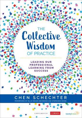 Collective Wisdom of Practice: Leading Our Professional Learning From Success