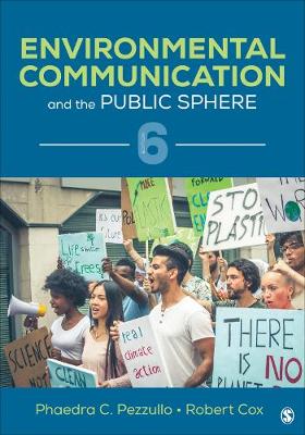Environmental Communication and the Public Sphere 6th Revised edition