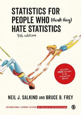 Statistics for People Who (Think They) Hate Statistics - International  Student Edition 7th Revised edition