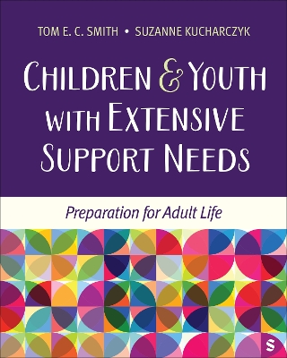Children and Youth with Extensive Support Needs: Preparation for Adult Life