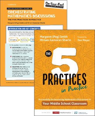 BUNDLE: Smith: The Five Practices in Practice Middle School plus On-Your-Feet  Guide to Orchestrating Mathematics Discussions: The Five Practices in Practice