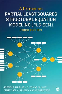 Primer on Partial Least Squares Structural Equation Modeling (PLS-SEM) 3rd Revised edition
