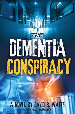 DEMENTIA CONSPIRACY