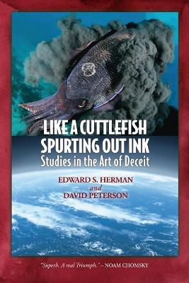 Like A Cuttlefish Spurting Out Ink: Studies in the Art of Deceit