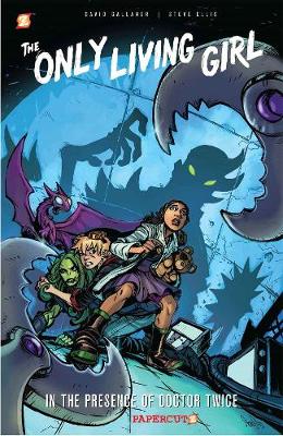 Only Living Girl #3 In the Presence of Doctor Twice PB: In the Presence of Doctor Twice