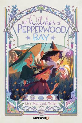 Witches of Pepperwood Bay Vol. 1, Volume 1