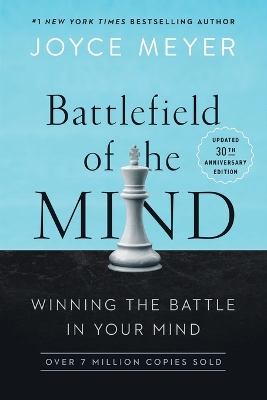Battlefield of the Mind: Winning the Battle in Your Mind Special ed.