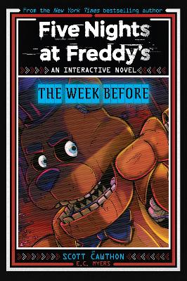 Five Nights at Freddys: The Week Before (An Interactive Novel #1)