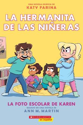 La Hermanita de Las Niñeras #5: La Foto Escolar de Karen (Karen's School  Picture)