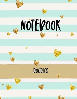 Notebook Doodles: Blank Doodle Draw Sketch Book