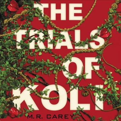 Trials of Koli Lib/E Unabridged edition