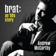 Brat: An '80s Story Library Edition