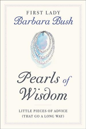 Pearls of Wisdom: Little Pieces of Advice (That Go a Long Way) Unabridged edition