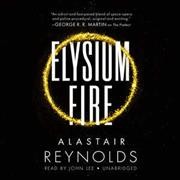 Elysium Fire Lib/E Unabridged edition
