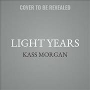 Light Years Lib/E Unabridged edition