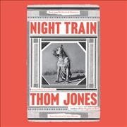 Night Train Lib/E: New and Selected Stories Unabridged edition