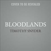 Bloodlands: Europe Between Hitler and Stalin