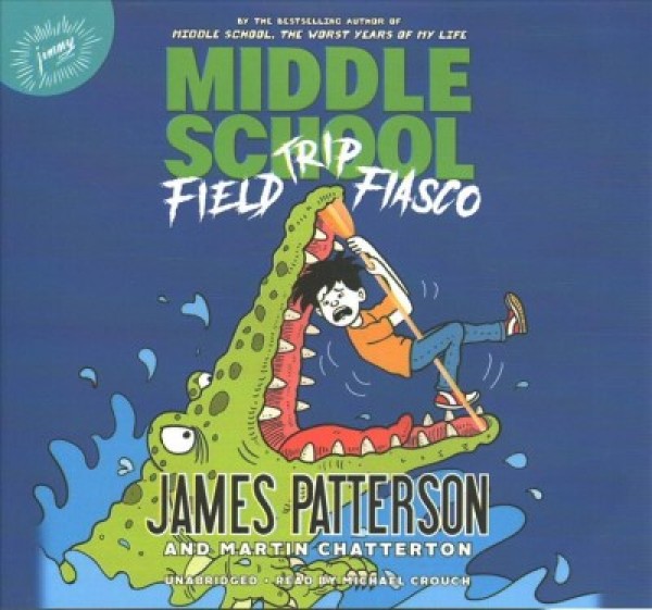 Middle School: Field Trip Fiasco Library ed.