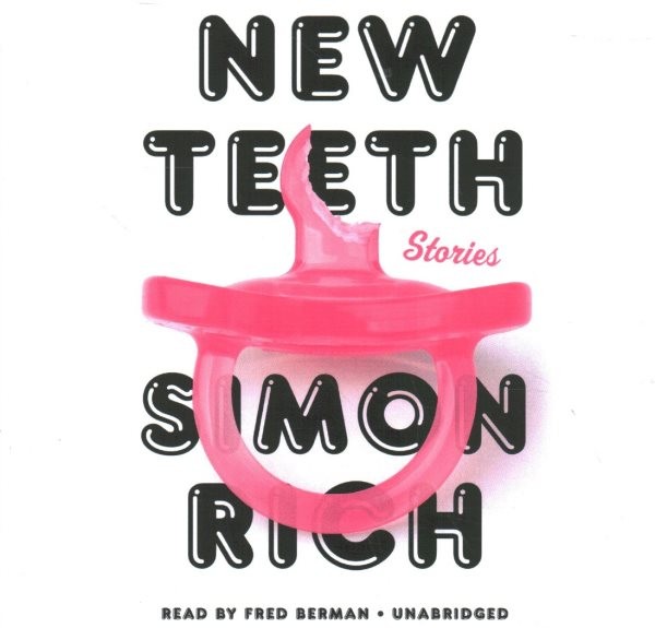 New Teeth: Stories