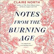 Notes from the Burning Age Library Edition