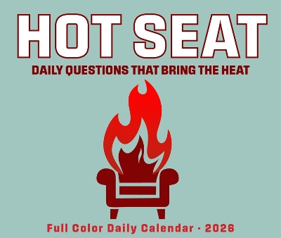 Hot Seat Questions 2026 5.4 X 6.2 Box Calendar
