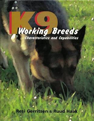 K9 Working Breeds: Characteristics and Capabilities