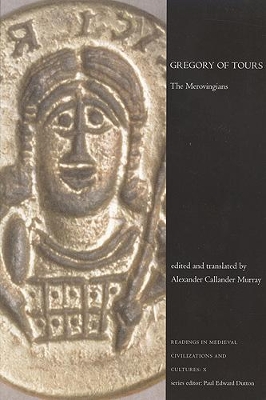 Gregory of Tours: The Merovingians