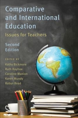 Comparative and International Education: Issues for Teachers Second Edition