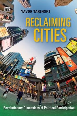 Reclaiming Cities  Revolutionary Dimensions of Political Participation