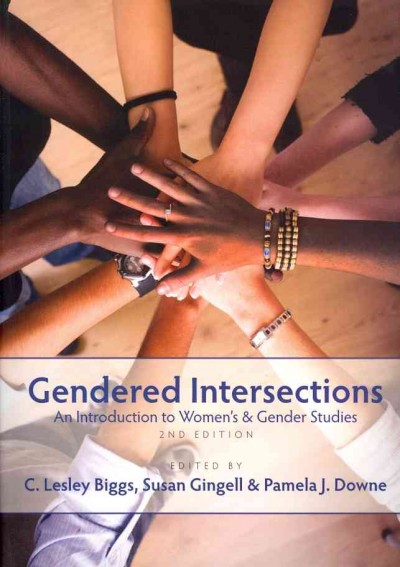 Gendered Intersections: An Introduction to Women's and Gender Studies 2nd Revised edition