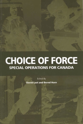 Choice of Force: Special Operations for Canada