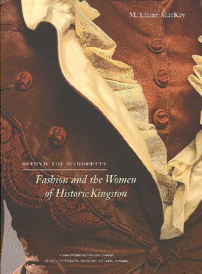 Beyond the Silhouette: Fashion and the Women of Historic Kingston