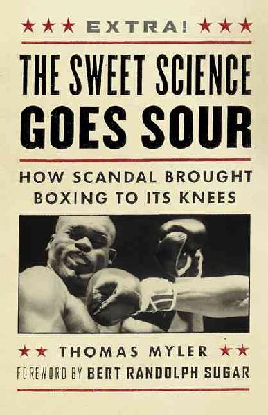 Sweet Science Goes Sour: How Scandal Brought Boxing to Its Knees