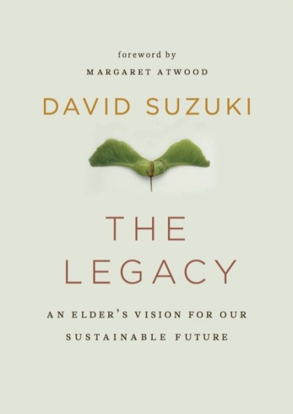 Legacy: An Elder's Vision for Our Sustainable Future