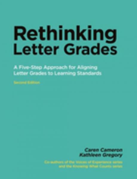 Rethinking Letter Grades: A Five-Step Approach for Aligning Letter Grades to Learning Standards