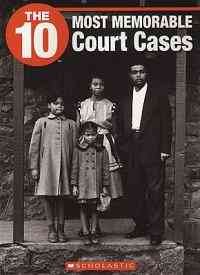 10 Most Memorable Court Cases