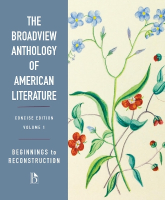 Broadview Anthology of American Literature Concise Volume 1: Beginnings to  Reconstruction