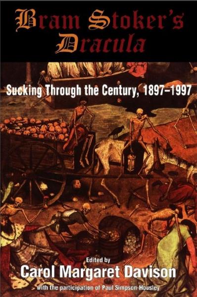 Bram Stoker's Dracula: Sucking Through the Century, 1897-1997