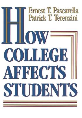 How College Affects Students: Findings and Insights from Twenty Years of Research Volume I