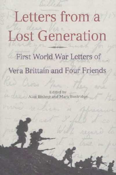 Letters from a Lost Generation: First World War Letters of Vera Brttain and Four Friends