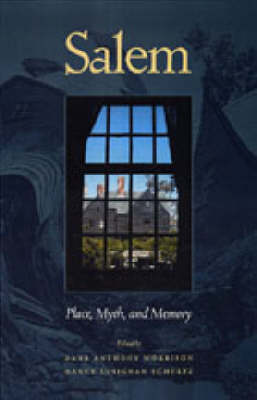 Salem: Place, Myth and Memory